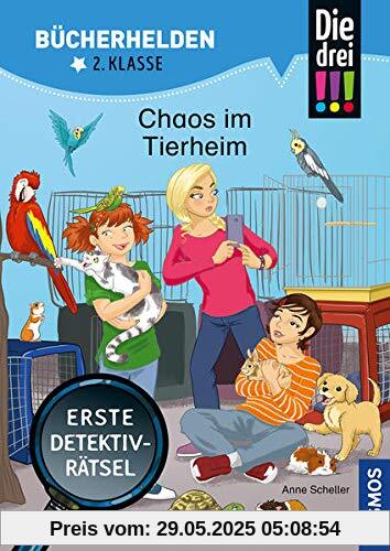 Die drei !!!, Bücherhelden 2. Klasse, Chaos im Tierheim: Erste Detektivrätsel Die drei !!!, Bücherhelden 2. Klasse, Chaos im Tierheim: Erste Detektivrätsel