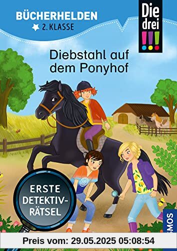 Die drei !!!, Bücherhelden 2. Klasse, Diebstahl auf dem Ponyhof: Erste Detektivrätsel, Erstleser Kinder ab 7 Jahre Die drei !!!, Bücherhelden 2. Klasse, Diebstahl auf dem Ponyhof: Erste Detektivrätsel, Erstleser Kinder ab 7 Jahre