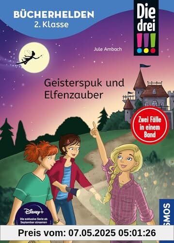 Die drei !!!, Bücherhelden 2. Klasse, Doppelband 1, Geisterspuk und Elfenzauber: Erstleser Kinder ab 7 Jahre