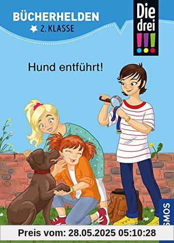 Die drei !!!, Bücherhelden 2. Klasse, Hund entführt!: Erstleser Kinder ab 7 Jahre