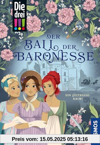 Die drei !!!, Der Ball der Baronesse: Ein Zeitreise-Krimi mit romantischem Farbschnitt