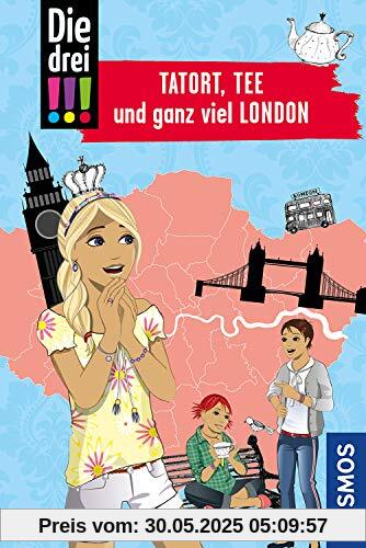 Die drei !!!, Tatort, Tee und ganz viel London Die drei !!!, Tatort, Tee und ganz viel London