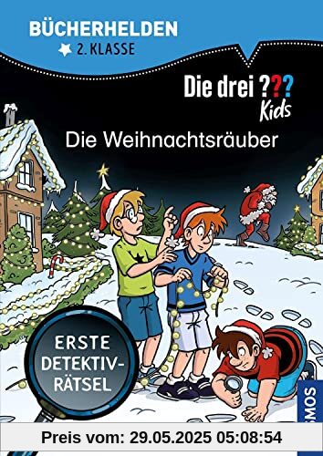 Die drei ??? Kids, Bücherhelden 2. Klasse, Die Weihnachtsräuber: Erste Detektivrätsel, Erstleser Kinder ab 7 Jahre Die drei ??? Kids, Bücherhelden 2. Klasse, Die Weihnachtsräuber: Erste Detektivrätsel, Erstleser Kinder ab 7 Jahre