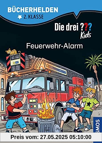 Die drei ??? Kids, Bücherhelden 2. Klasse, Feuerwehr-Alarm: Erstleser Kinder ab 7 Jahre