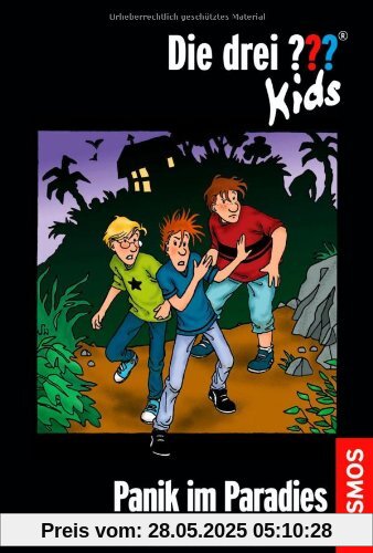 Die drei ???-Kids 01. Panik im Paradies. (drei Fragezeichen)
