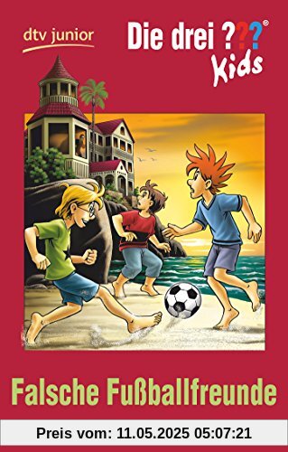 Die drei ??? Kids 47 - Falsche Fußballfreunde