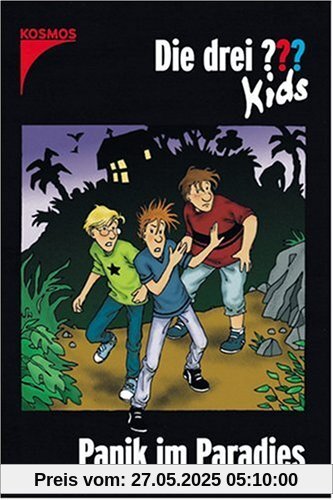 Die drei ??? Kids: Die drei Fragezeichen-Kids, Bd.1, Panik im Paradies Die drei ??? Kids: Die drei Fragezeichen-Kids, Bd.1, Panik im Paradies