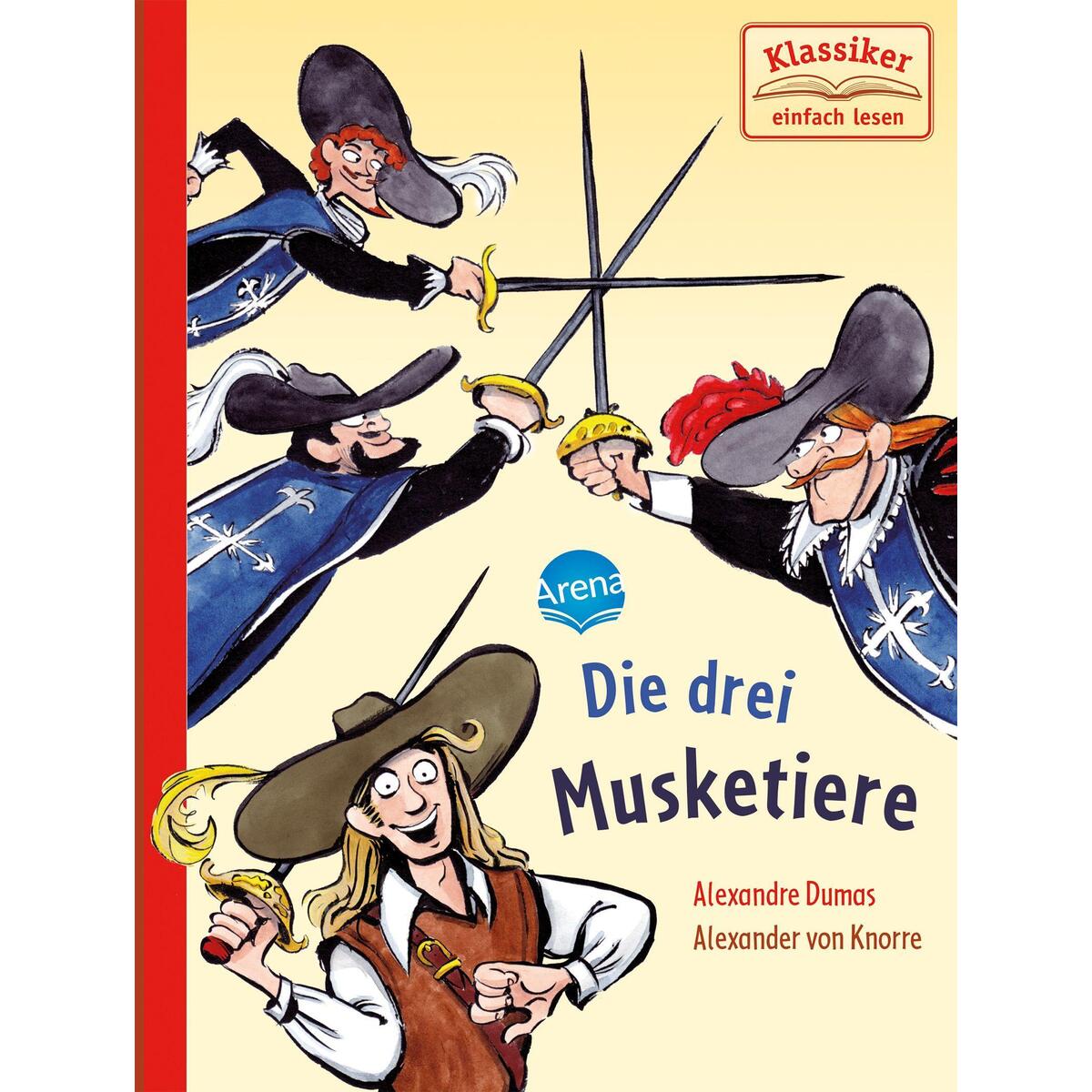 Die drei Musketiere Die drei Musketiere von Arena Verlag GmbH