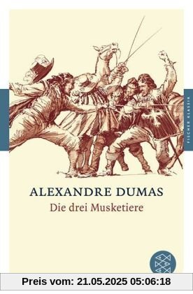 Die drei Musketiere: Roman (Fischer Klassik)