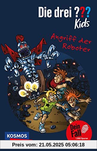 Die drei ??? kids und du: Angriff der Roboter: Maschinen übernehmen die Macht! Spannender Krimi zum Mitraten für alle Detektiv*innen! Die drei ??? kids und du: Angriff der Roboter: Maschinen übernehmen die Macht! Spannender Krimi zum Mitraten für alle Detektiv*innen!
