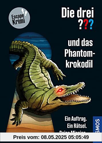 Die drei ??? und das Phantom-Krokodil: Ein Auftrag. Ein Rätsel. Deine Mission