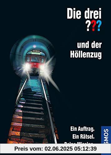 Die drei ??? und der Höllenzug: Ein Auftrag. Ein Rätsel. Deine Mission.