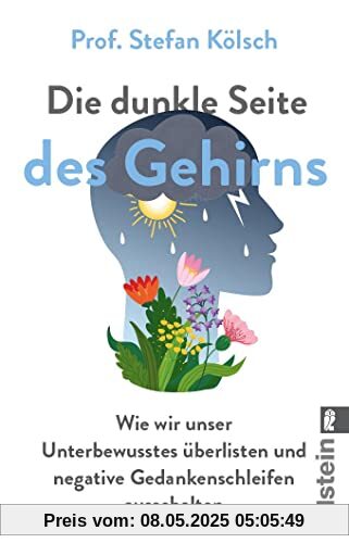 Die dunkle Seite des Gehirns: Wie wir unser Unterbewusstes überlisten und negative Gedankenschleifen ausschalten | Besser leben ohne die negative Macht des Unterbewusstseins Die dunkle Seite des Gehirns: Wie wir unser Unterbewusstes überlisten und negative Gedankenschleifen ausschalten | Besser leben ohne die negative Macht des Unterbewusstseins