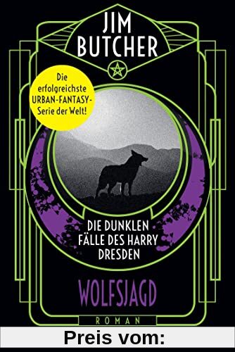 Die dunklen Fälle des Harry Dresden - Wolfsjagd: Roman (Die Harry-Dresden-Serie, Band 2)