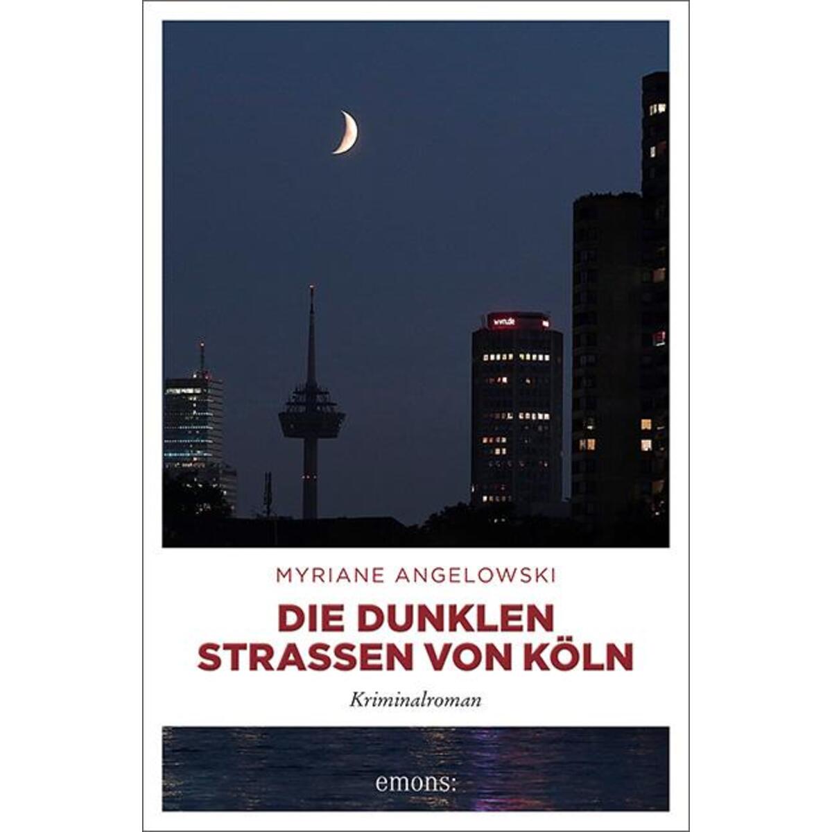 Die dunklen Straßen von Köln von Emons Verlag