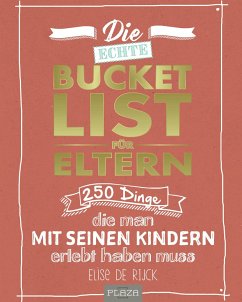 Die echte Bucket List für Eltern von Heel Verlag / Plaza