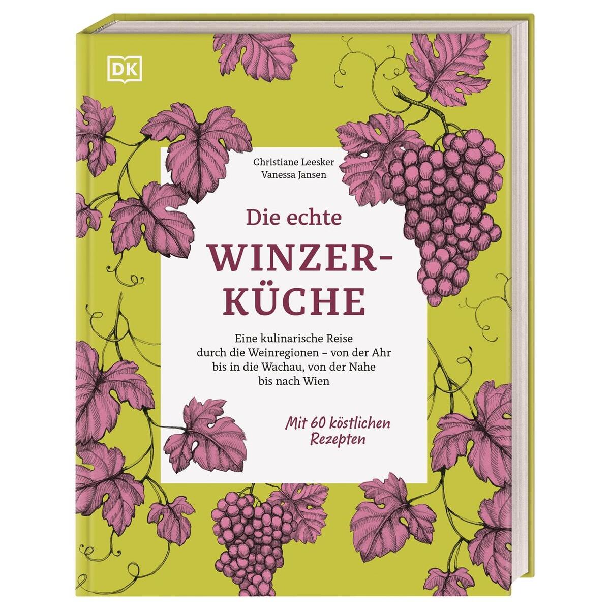 Die echte Winzerküche Die echte Winzerküche von Dorling Kindersley Verlag