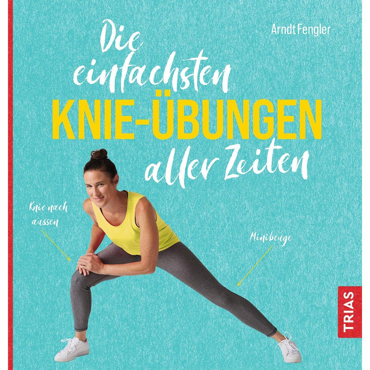 Die einfachsten Knie-Übungen aller Zeiten von Trias