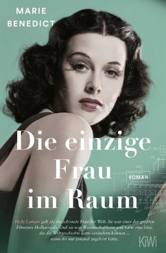 Die einzige Frau im Raum / Starke Frauen im Schatten der Weltgeschichte Bd.4 von Kiepenheuer & Witsch