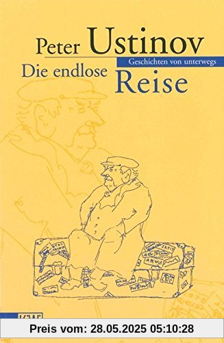 Die endlose Reise: Geschichten von unterwegs