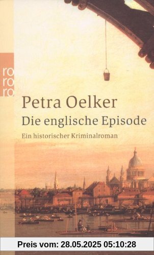 Die englische Episode: Ein historischer Kriminalroman