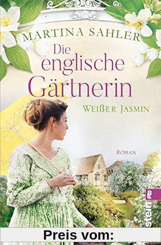 Die englische Gärtnerin - Weißer Jasmin: Roman (Die Gärtnerin von Kew Gardens, Band 3)