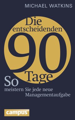Die entscheidenden 90 Tage (eBook, ePUB) von Campus Verlag GmbH