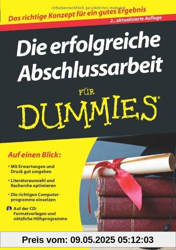 Die erfolgreiche Abschlussarbeit für Dummies (Fur Dummies)