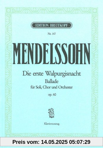 Die erste Walpurgisnacht MWV D 3 (op. 60) - Ballade - Klavierauszug (EB 147)