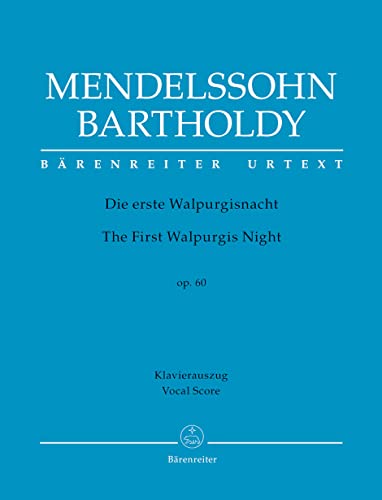 Die erste Walpurgisnacht op. 60: Ballade von Goethe für Soli, Chor und Orchester