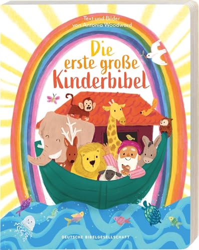Die erste große Kinderbibel Die erste große Kinderbibel von Deutsche Bibelgesellschaft