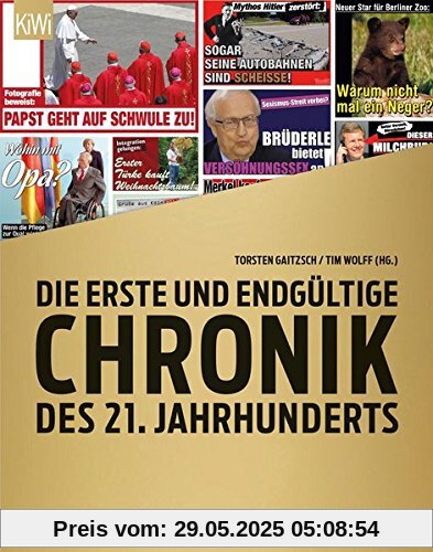 Die erste und endgültige Chronik des 21. Jahrhunderts: Ein Titanic-Buch Die erste und endgültige Chronik des 21. Jahrhunderts: Ein Titanic-Buch
