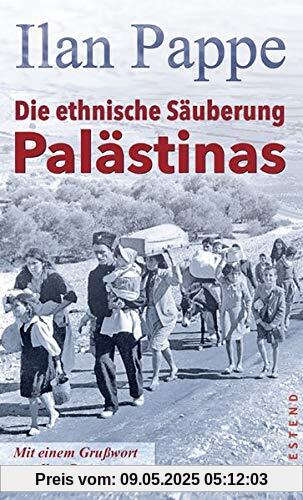 Die ethnische Säuberung Palästinas