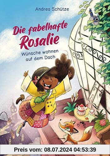 Die fabelhafte Rosalie - Wünsche wohnen auf dem Dach