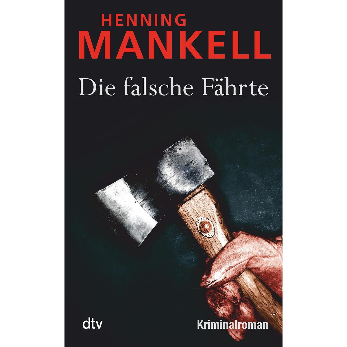 Die falsche Fährte Die falsche Fährte von dtv Verlagsgesellschaft