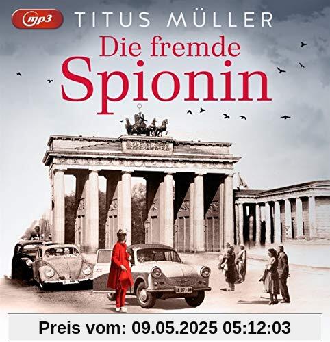 Die fremde Spionin (1) (Die Spionin-Reihe, Band 1)