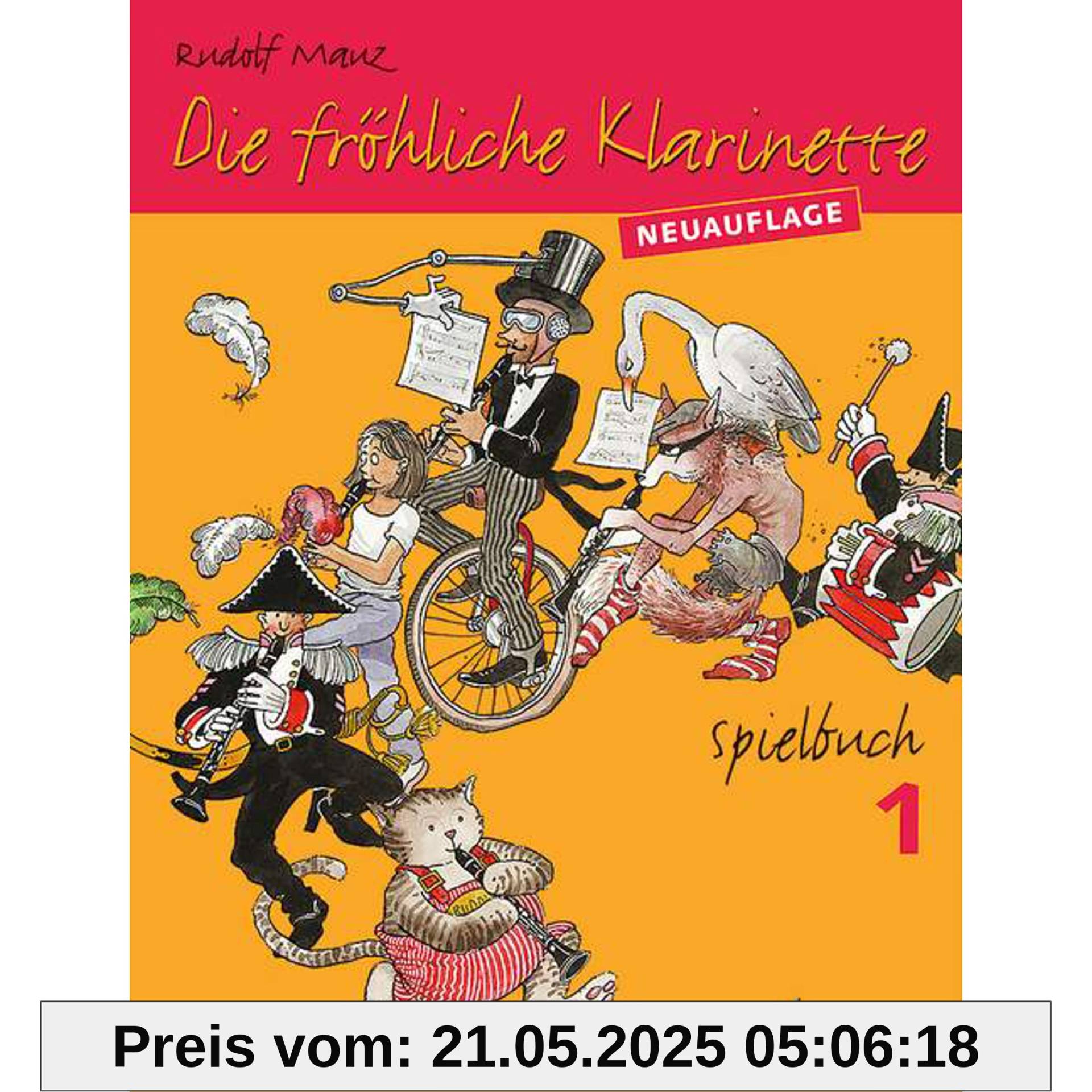 Die fröhliche Klarinette: (Überarbeitete Neuauflage). Spielbuch 1. 2-3 Klarinetten / Klarinette und Klavier. Spielbuch. (Die fröhliche Klarinette, Spielbuch 1)