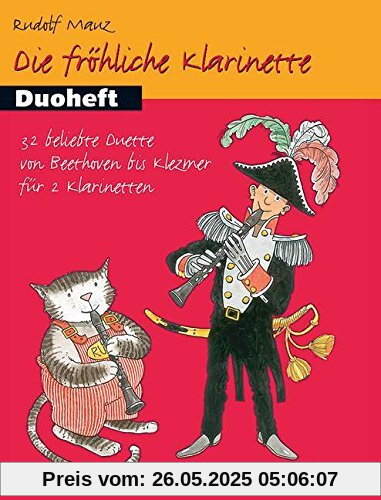 Die fröhliche Klarinette: Duoheft. 2 Klarinetten. Spielbuch. Die fröhliche Klarinette: Duoheft. 2 Klarinetten. Spielbuch.