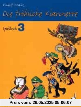 Die fröhliche Klarinette. Spielbuch. Band 3 Die fröhliche Klarinette. Spielbuch. Band 3