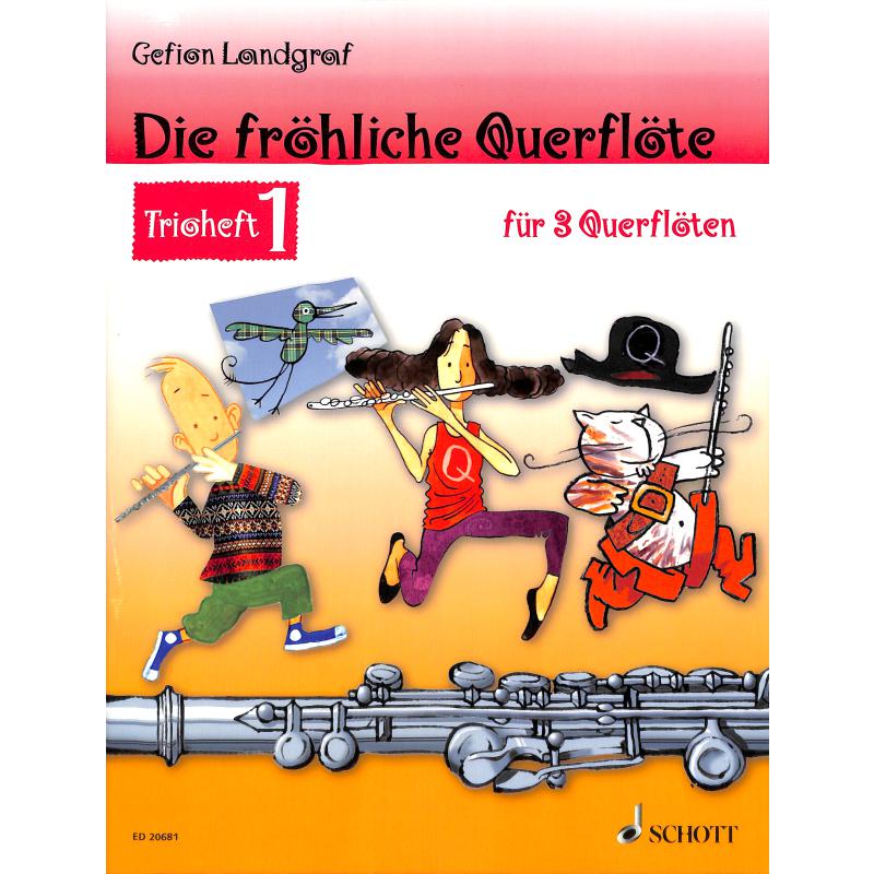 Die fröhliche Querflöte - Trioheft 1