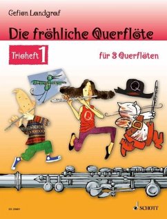 Die fröhliche Querflöte Trioheft 1 von Schott Music, Mainz