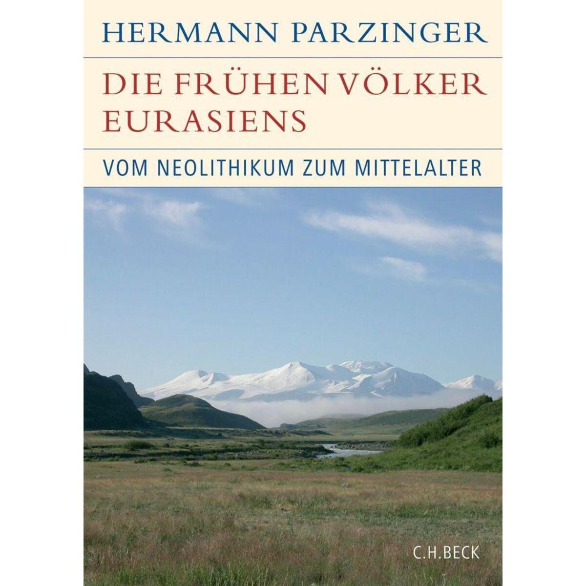 Die frühen Völker Eurasiens Die frühen Völker Eurasiens von C.H. Beck