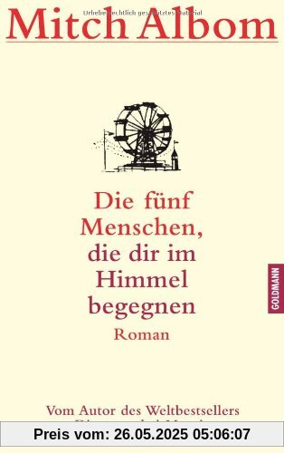 Die fünf Menschen, die dir im Himmel begegnen Die fünf Menschen, die dir im Himmel begegnen