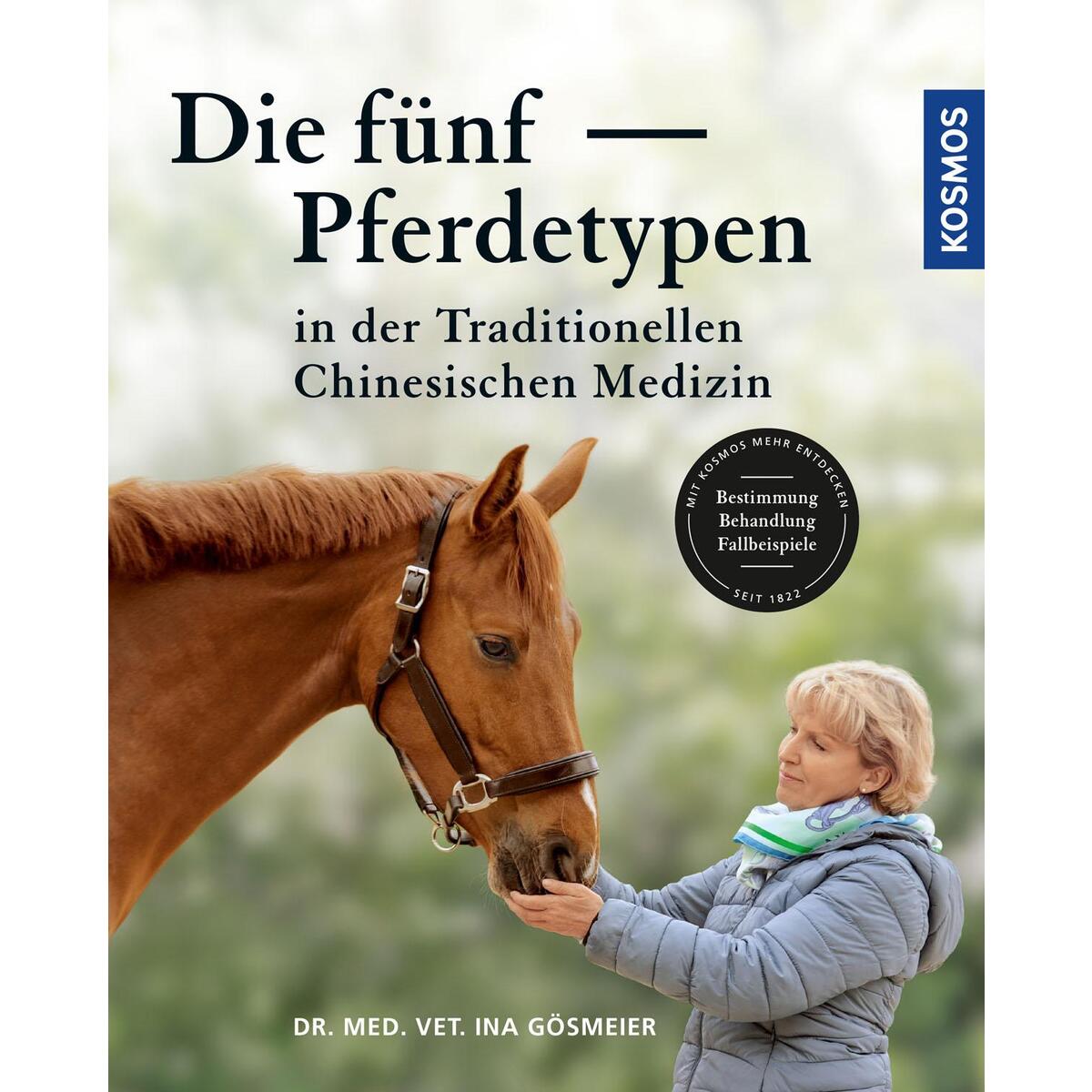 Die fünf Pferdetypen der Traditionellen Chinesischen Medizin von Franckh-Kosmos