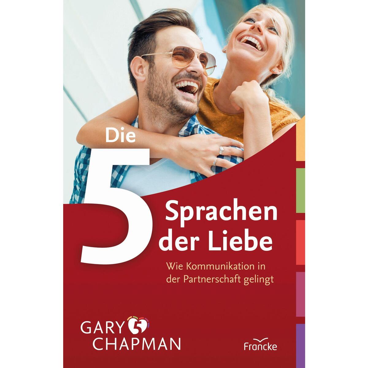 Die fünf Sprachen der Liebe von Francke-Buch GmbH