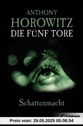 Die fünf Tore 03. Schattenmacht