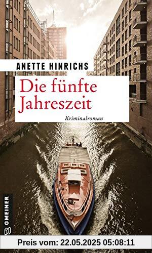 Die fünfte Jahreszeit: Kriminalroman (Kriminalromane im GMEINER-Verlag)