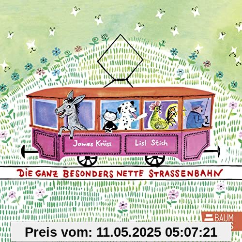 Die ganz besonders nette Straßenbahn: Der Klassiker von James Krüss als Pappbilderbuch für die Kleinen.