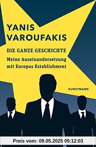 Die ganze Geschichte: Meine Auseinandersetzung mit Europas Establishment Die ganze Geschichte: Meine Auseinandersetzung mit Europas Establishment