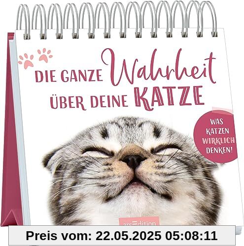 Die ganze Wahrheit über deine Katze: Was Katzen wirklich denken! | Humorvolles Aufstellbuch für Katzenfans